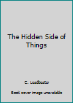 The Hidden Side of Things