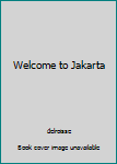 Hardcover Welcome to Jakarta Book
