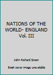 Hardcover NATIONS OF THE WORLD- ENGLAND Vol. III Book