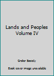 Hardcover Lands and Peoples Volume IV Book