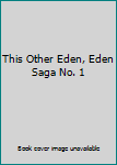 Hardcover This Other Eden, Eden Saga No. 1 Book