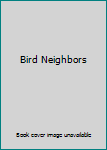 Hardcover Bird Neighbors Book