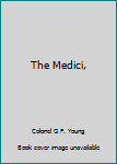 The Medici,