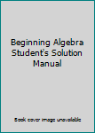 Paperback Beginning Algebra Student's Solution Manual Book
