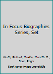 Library Binding In Focus Biographies Series, Set Book