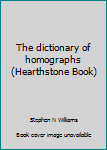 Paperback The dictionary of homographs (Hearthstone Book) Book