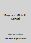 Hardcover Boys and Girls At School Book