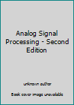 Analog Signal Processing - Second Edition