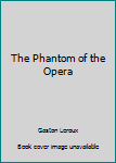 Hardcover The Phantom of the Opera Book