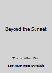 Hardcover Beyond the Sunset Book