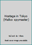 SAS 38 Les otages de Tokyo - Book #11 of the Malko