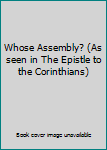 Unknown Binding Whose Assembly? (As seen in The Epistle to the Corinthians) Book
