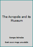 Unknown Binding The Acropolis and its Museum Book