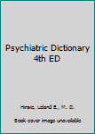 Hardcover Psychiatric Dictionary 4th ED Book