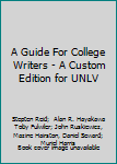 A Guide For College Writers - A Custom Edition for UNLV