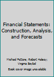 Paperback Financial Statements: Construction, Analysis, and Forecasts Book