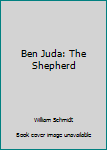 Hardcover Ben Juda: The Shepherd Book