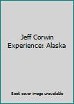 DVD Jeff Corwin Experience: Alaska Book