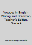 Spiral-bound Voyages in English Writing and Grammar, Teacher's Edition, Grade 4 Book