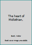 Unknown Binding The heart of Midlothian, Book