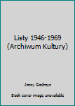 Jerzy Giedroyc - Jerzy Stempowski. Listy 1946-1969. Część pierwsza - Book  of the Archiwum Kultury