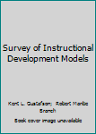 Paperback Survey of Instructional Development Models Book