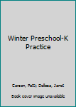 Paperback Winter Preschool-K Practice Book