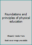 Unknown Binding Foundations and principles of physical education Book