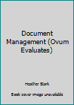 Paperback Document Management (Ovum Evaluates) Book