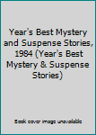 Hardcover Year's Best Mystery and Suspense Stories, 1984 (Year's Best Mystery & Suspense Stories) Book