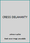 Unknown Binding CRESS DELAHANTY Book