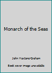 Hardcover Monarch of the Seas Book