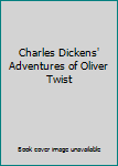 Charles Dickens' Adventures of Oliver Twist