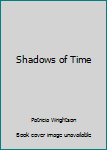 Paperback Shadows of Time Book