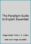 Paperback The Paradigm Guide to English Essentials Book
