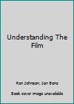 Understanding The Film