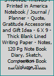 Paperback My Notebook of STRANGE THINGS : Printed in America Notebook / Journal / Planner - Quote, Gratitude Accessories and Gift Idea - 6 X 9 - Thick Blank Lined Writing Paper - Notes, 120 Pg Note Book Diary, Sketch, Composition Book (Volume 3) Book