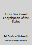 Junior Worldmark Encyclopedia of the States 4 V1