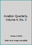 Aviation Quarterly, Volume 4, No. 3