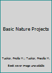 Paperback Basic Nature Projects Book