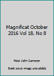Magnificat October 2016 Vol 18, No 8