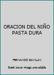 ORACION DEL NIÑO PASTA DURA