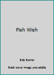 Paperback Fish Wish Book