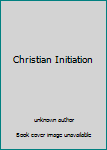 Paperback Christian Initiation Book