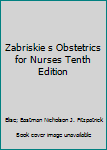 Hardcover Zabriskie s Obstetrics for Nurses Tenth Edition Book