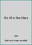Paperback It's All in the Stars Book