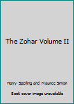Hardcover The Zohar Volume II Book