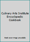 Hardcover Culinary Arts Institute Encyclopedic Cookbook Book