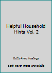 Mass Market Paperback Helpful Household Hints Vol. 2 Book