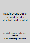 Reading-Literature Second Reader adapted and graded